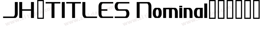 JH_TITLES Nominal字体转换